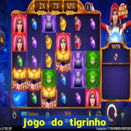 jogo do tigrinho verdade ou mentira